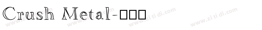 Crush Metal字体转换